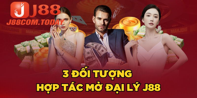 3 đối tượng hợp tác mở đại lý J88