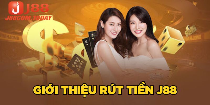 Giới thiệu rút tiền J88