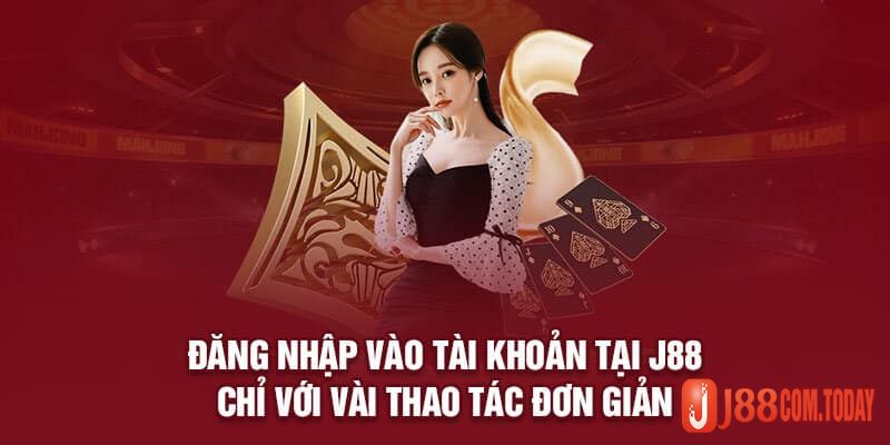 Hướng dẫn chi tiết để đăng nhập J88 một cách dễ dàng và nhanh chóng