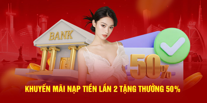 Ưu đãi nạp tiền lần 2