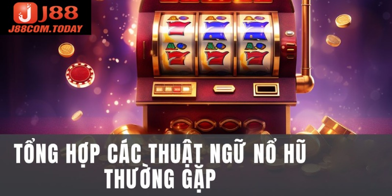 Thuật ngữ phổ biến trong tựa game slot này