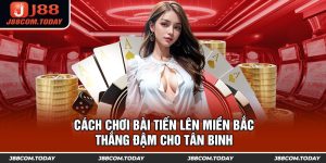 Cách Chơi Bài Tiến Lên Miền Bắc Thắng Đậm cho Tân Binh